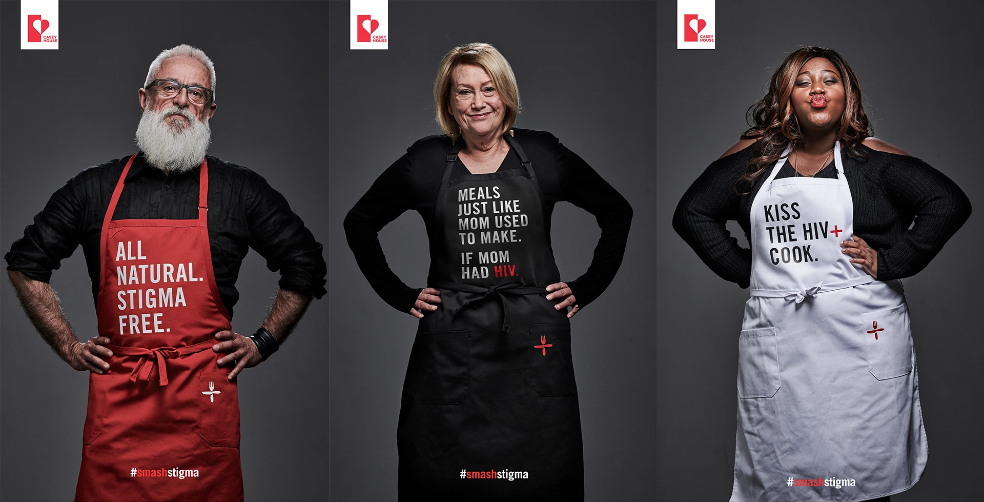 Three portraits of June&rsquo;s chefs in aprons reading &ldquo;All natural. Stigma free.&rdquo;, &ldquo;Meals just like mom used to make. If mom had HIV.&rdquo; and &ldquo;Kiss the HIV+ cook.&rdquo;, each with the Casey House logo and #smashstigma.